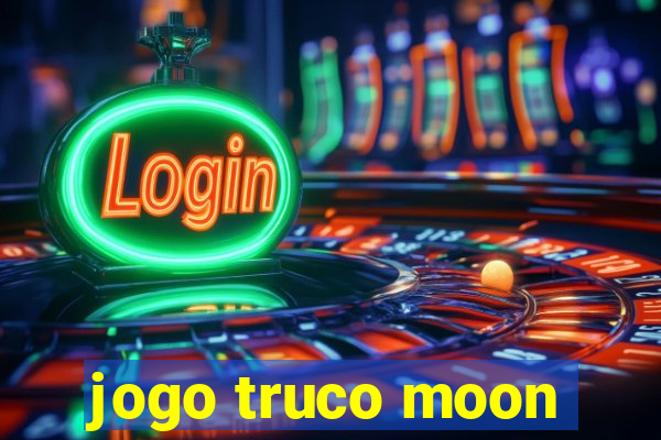 jogo truco moon